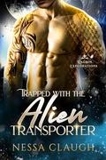 Trapped with the Alien Transporter (Ragrim Explorations #1) by Nessa Claugh