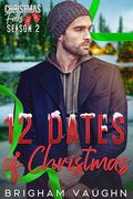 12 Dates of Christmas (Christmas Falls: Season 2 #3) by Brigham Vaughn