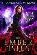The Ember Isles by J.T. Lawrence, M.J. Kraus