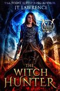 The Witch Hunter (Blood Magic #3) by JT Lawrence