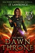 The New Dawn Throne (Blood Magic #6) by JT Lawrence