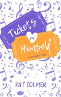 Tickets on Himself by Kat Colmer