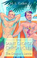 The Dragon's Lance (The Saint George Chronicles #2) by M.L. Eaden