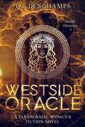 Westside Oracle (Midlife Olympians #1) by T.J. Deschamps