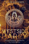 Westside Harpy (Midlife Olympians #2) by T.J. Deschamps