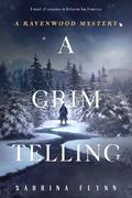 A Grim Telling (Ravenwood Mysteries #9) by Sabrina Flynn