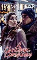 A Christmas Conspiracy (A Faith-Based Fiction Thriller #2) by JIMMY GEAR