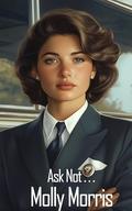 Ask Not: Mistaken Identity Romance (Love in Disguise #3) by Molly Morris