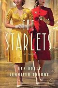 The Starlets by Jennifer Marie Thorne