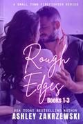 Rough Edges Books 1-3 by Ashley Zakrzewski