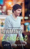 Lawman's Lookout: An MM Bodyguard Romance (Alden Security #6) by Joy Danvers
