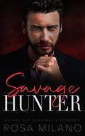 Savage Hunter by Rosa Milano