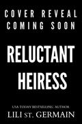 Reluctant Heiress (Violent Kingdom #0.5) by Lili St. Germain