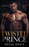 Twisted Prince by Nessa Graye