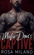 The Mafia Don's Captive by Rosa Milano