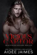 Vicious Captor by Aidèe Jaimes