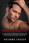 Deconstructed by Arianna Fraser