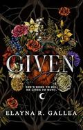 Given (The Giving Chronicles #1) by Elayna R. Gallea