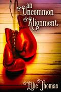 An Uncommon Alignment (An Unlikely Alliance #3) by Ellie Thomas