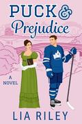 Puck and Prejudice by Lia Riley