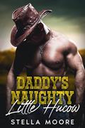 Daddy's Naughty Little Hucow by Stella Moore