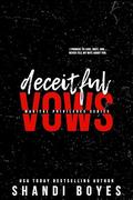 Deceitful Vows (Marital Privileges #2) by Shandi Boyes