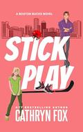 Stick Play (Boston Bucks #4) by Cathryn Fox