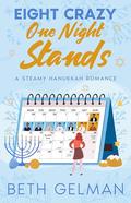 Eight Crazy One Night Stands: A Steamy Hanukkah Story by Beth Gelman, Dione Benson, Miblart Cover Design
