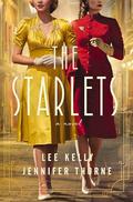 The Starlets by Jennifer Marie Thorne