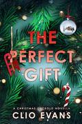 The Perfect Gift by Clio Evans
