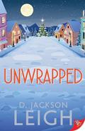 Unwrapped by D. Jackson Leigh