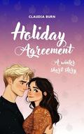 Holiday Agreement: A Winter Romance Novella by Claudia Burn