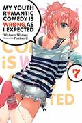 My Youth Romantic Comedy Is Wrong, As I Expected, Vol. 7 (やはり俺の青春ラブコメはまちがっている。 #7) by Wataru Watari