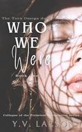 Who We Were by Y.V. Larson