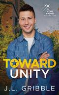 Toward Unity by J.L. Gribble