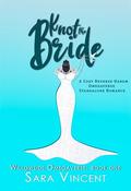 Knot the Bride by Sara Vincent