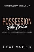 Possession of the Bratva by Lexi Asher