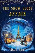 The Snow Globe Affair: a Christmas cozy mystery inspired by true events by Ana T. Drew