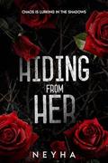 Hiding from Her (Hide-n-Seek #1) by Neyha