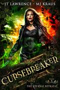 The Eternal Betrayal (Cursebreaker #6) by J.T. Lawrence