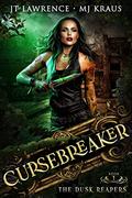 The Dusk Reapers (Cursebreaker #1) by J.T. Lawrence