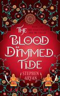 The Blood Dimmed Tide (The Nightingale and the Falcon #2) by Stephen Aryan