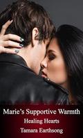 Marie's Supportive Warmth (Healing Hearts #23) by Tamara Earthsong