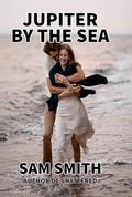 JUPITER BY THE SEA by Sam Smith