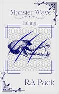 Monster Wave: Talnag by R.A Pack