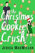 The Christmas Cookie Crush (Arcadian Falls Christmas #4) by Jerica MacMillan
