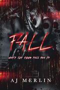Fall (Fair's Fair #2) by A.J. Merlin