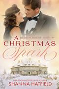 A Christmas Spark (Hudson House Holiday #2) by Shanna Hatfield