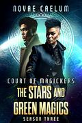 Court of Magickers (The Stars and Green Magics #4) by Novae Caelum