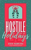 Hostile for the Holidays by Erin Hawkins
